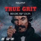 TRUE GRIT REDEMPTION (Nolimit City) Review